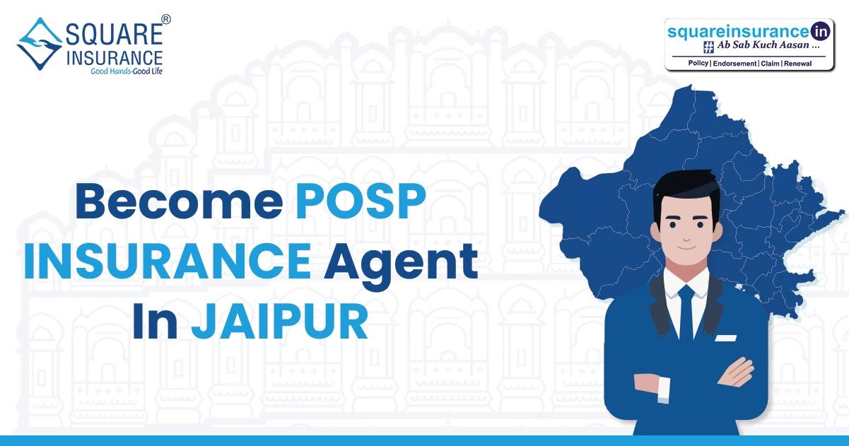 How to Become POSP Insurance Agent In jaipur How to Become POSP Insurance Agent In jaipur