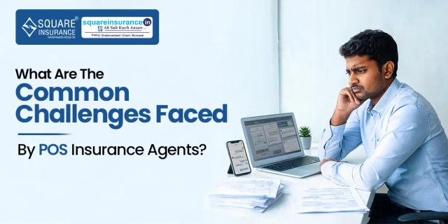 What Are the Common Challenges Faced by POS Insurance Agents? What Are the Common Challenges Faced by POS Insurance Agents?