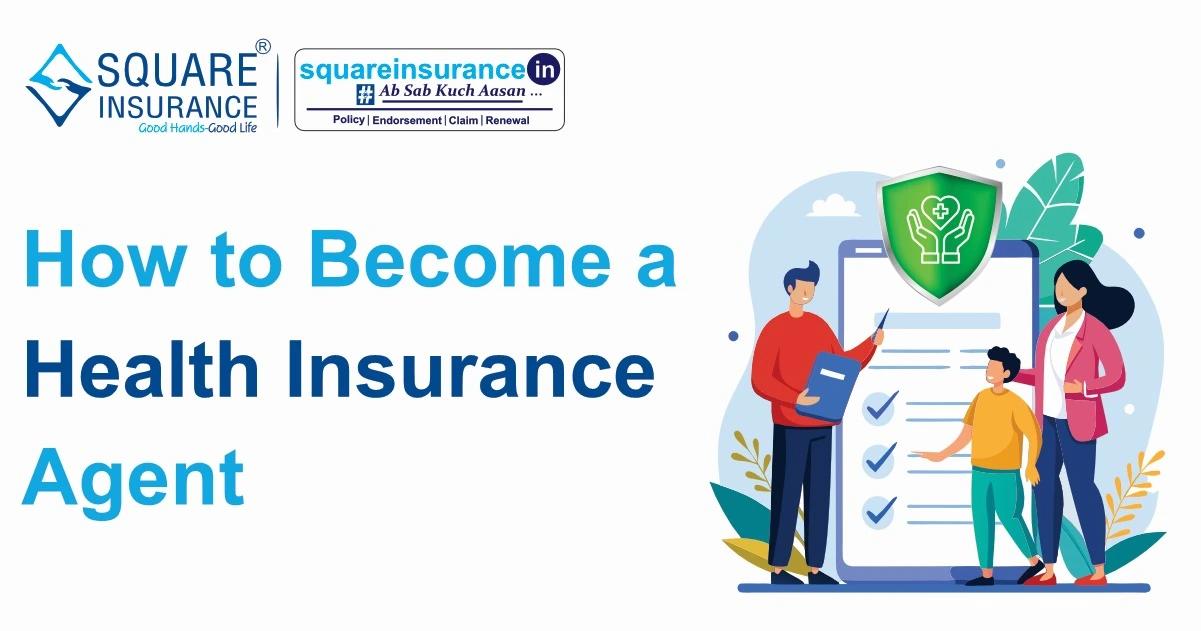 How to Become a Health Insurance Agent How to Become a Health Insurance Agent